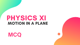Physics Chapter 3-MCQ