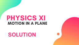 Physics Chapter 3-Solution