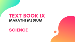 9TH Maharashtra State Board Text Book – Science Marathi Medium