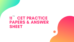 11th CET Practice Papers & Answer Sheet